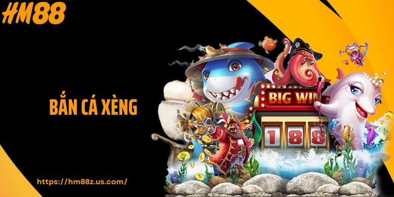 Bắn Cá Xèng HM88 - Trò Săn Cá Hiện Đại, Cuốn Hút Từng Giây